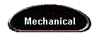 Mechanical