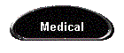 Medical